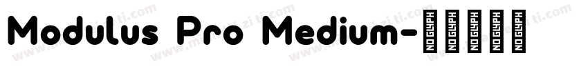Modulus Pro Medium字体转换